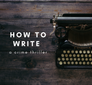 How to write a crime novel - Alice Clark Platts